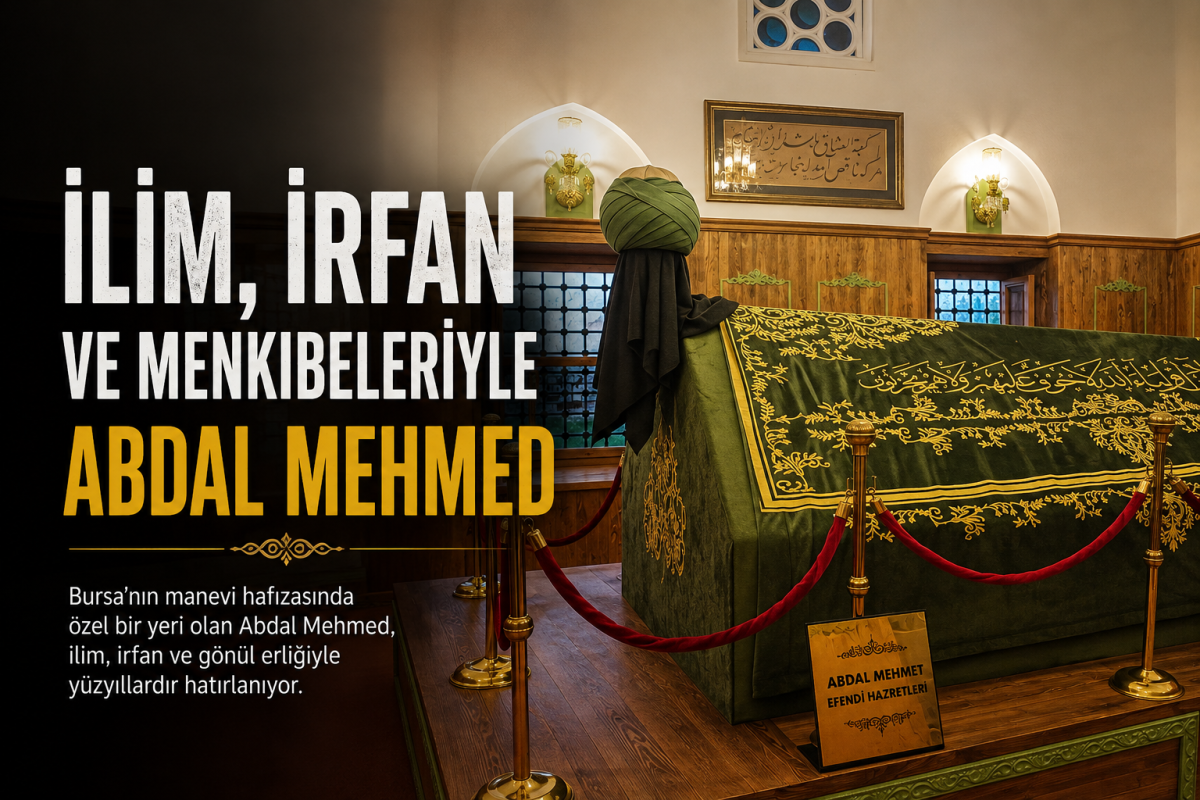 İLİM, İRFAN VE MENKIBELERİYLE ABDAL MEHMED