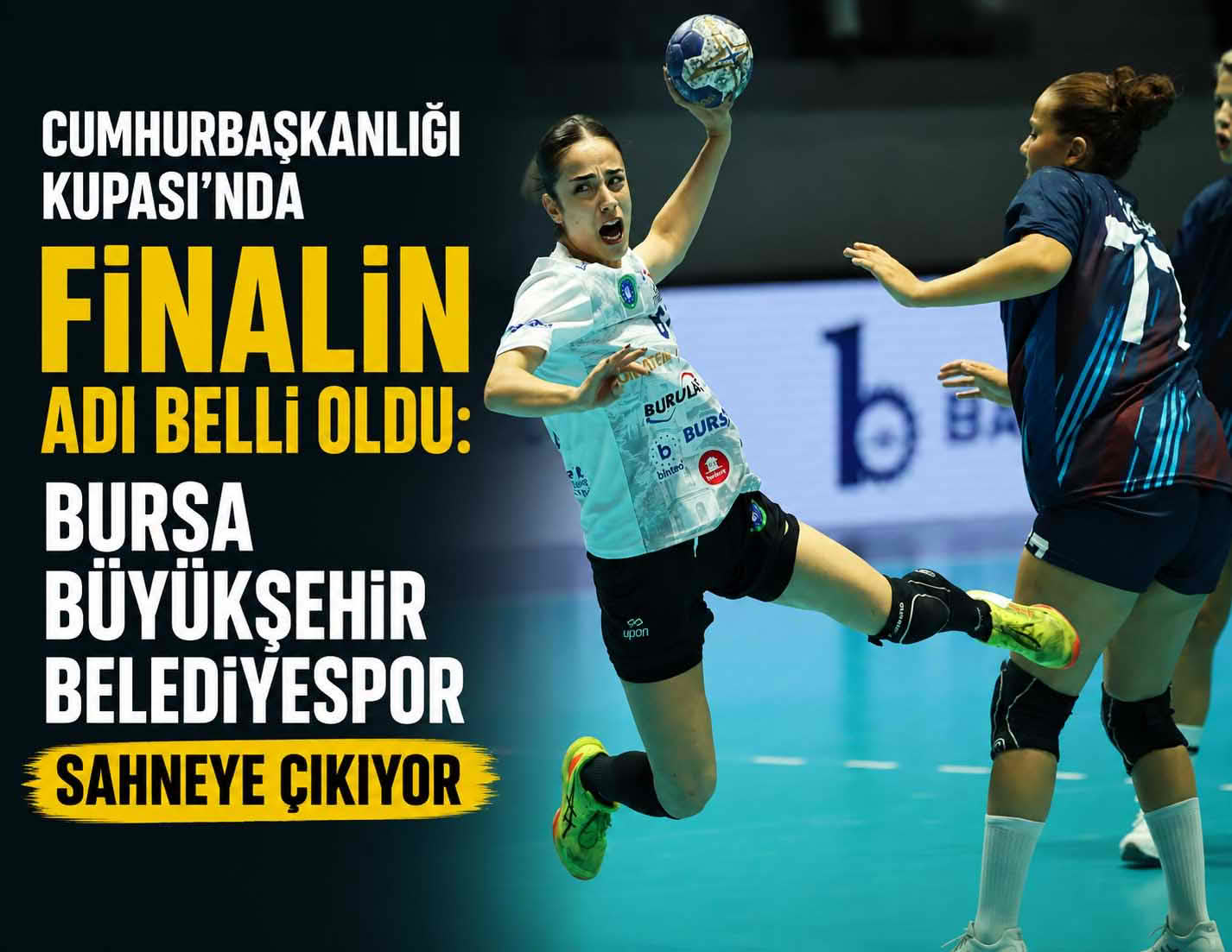 Cumhurbaşkanlığı Kupası’nda finalin adı belli oldu: Bursa Büyükşehir Belediyespor sahneye çıkıyor