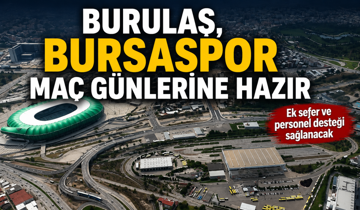 BURULAŞ, Bursaspor maç günlerine hazır