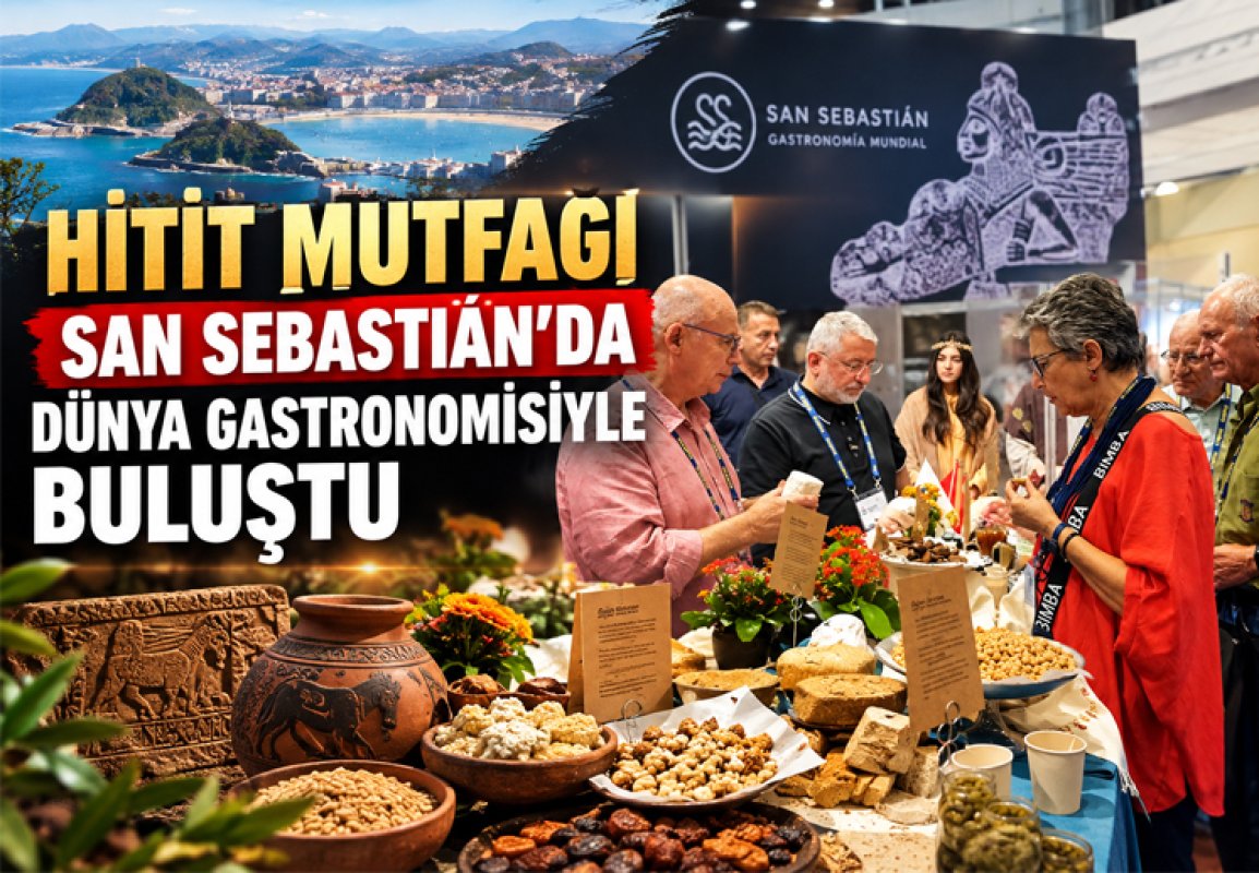 Hitit mutfağı San Sebastián’da dünya gastronomisiyle buluştu