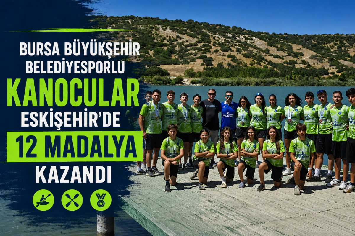 Bursa Büyükşehir Belediyesporlu kanocular Eskişehir’de 12 madalya kazandı