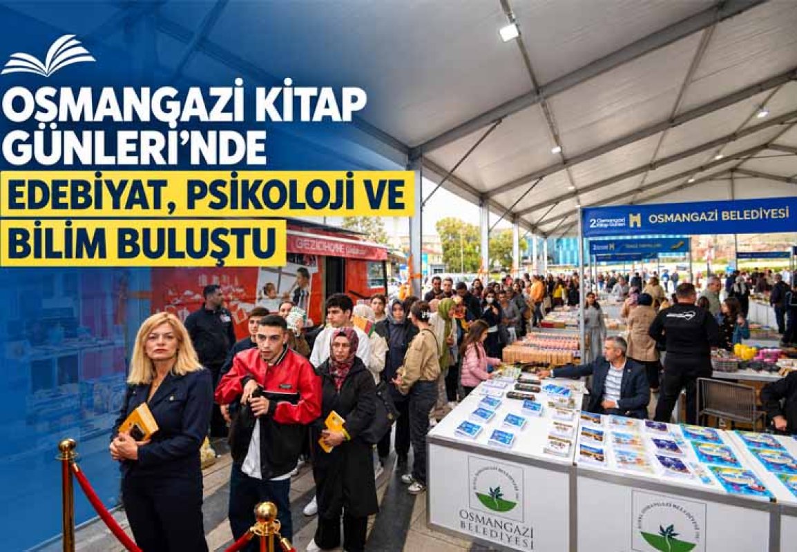 Osmangazi Kitap Günleri’nde edebiyat, psikoloji ve bilim buluştu