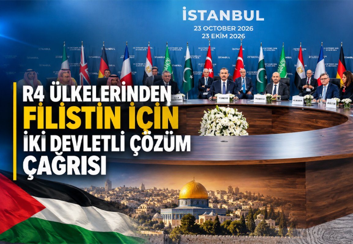 R4 ÜLKELERİNDEN FİLİSTİN İÇİN İKİ DEVLETLİ ÇÖZÜM ÇAĞRISI